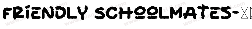 Friendly Schoolmates字体转换